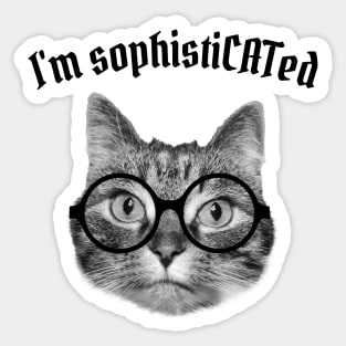 I'm sophistiCATed Sticker